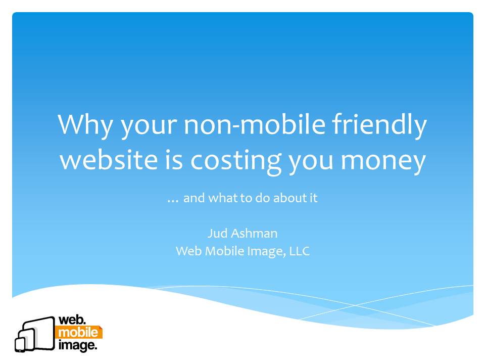 Why your non-mobile-friendly website is costing you money